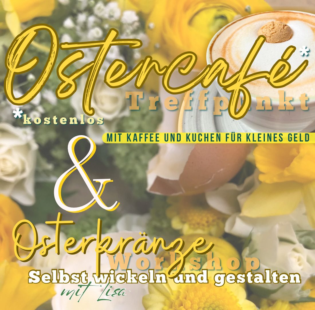 Osterkränze und Café im Lonis