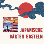 Japanische Gärten Basteln-2026-08